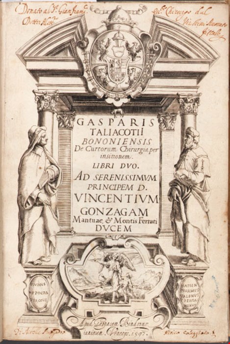 TAGLIACOZZI, Gaspare (1545-1599). De Curtorum Chirurgia per insitionem ...